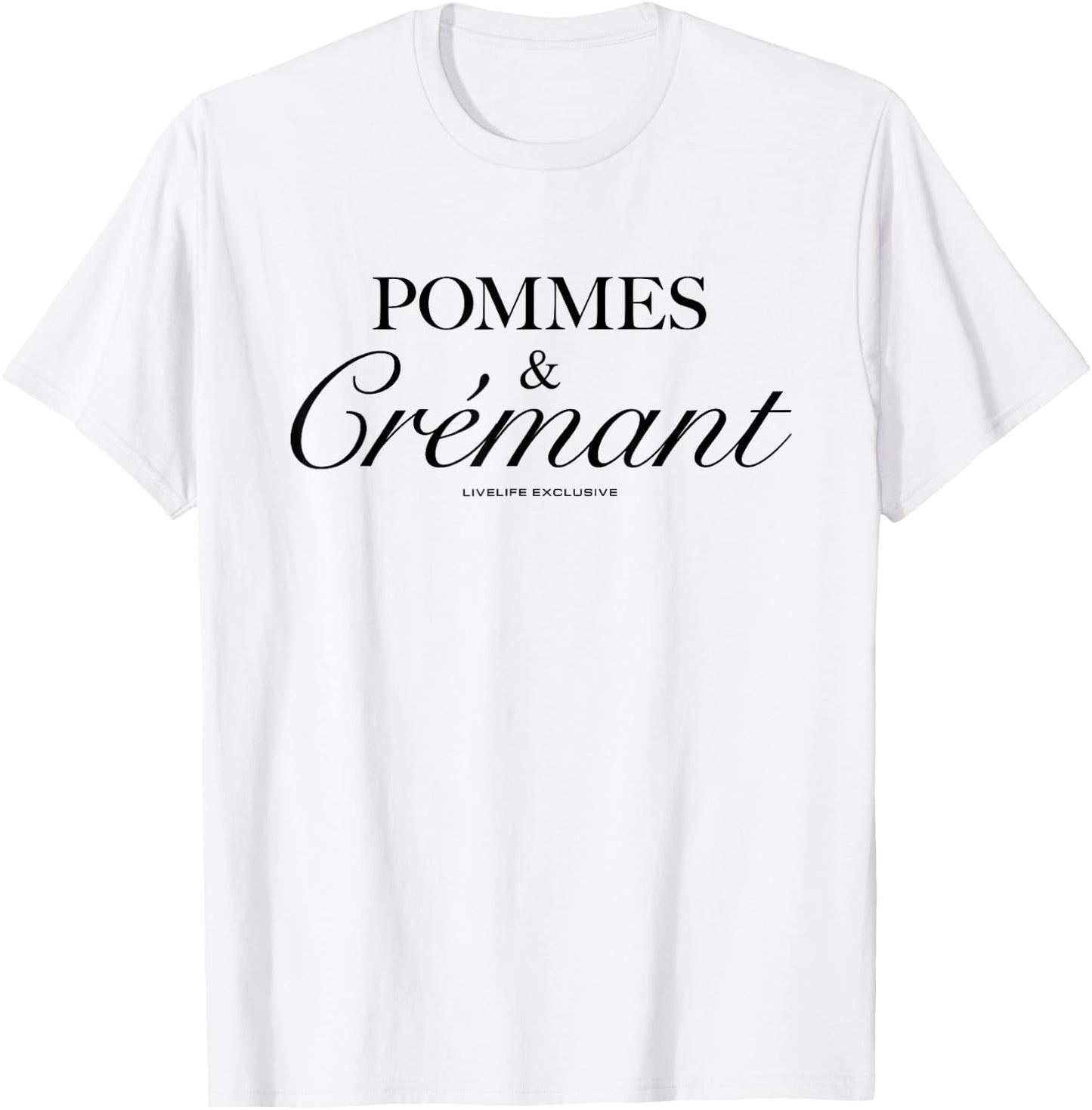 Pommes & Crémant X Livelife Love Champagne Fries Love Fun , White T-Shirt - T-Shirt | White