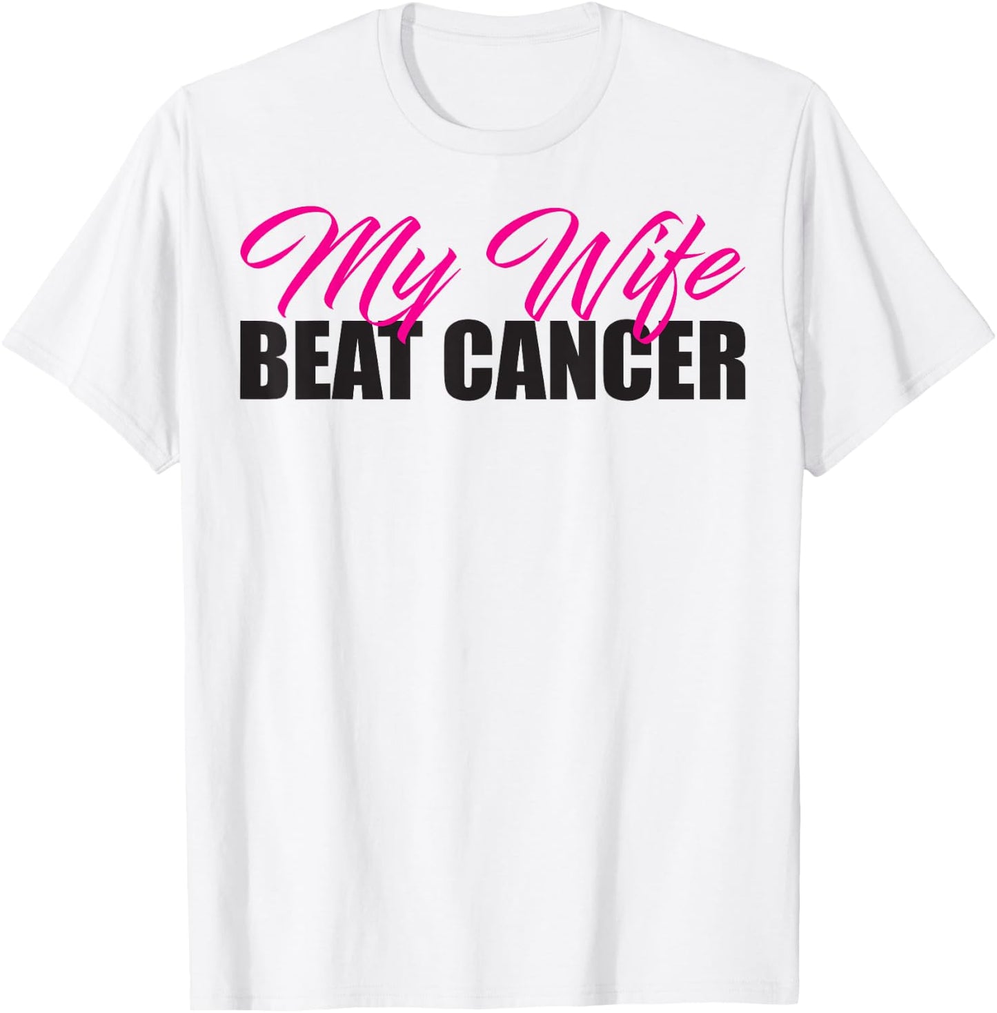 My Wife Beat Cancer Husband Breast Cancer Awareness Shirt T-Shirt - T-Shirt | White