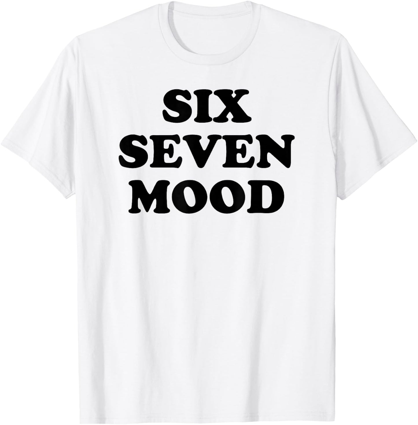 Lustiges Meme von Six Seven Mood T-Shirt - T-Shirt | White