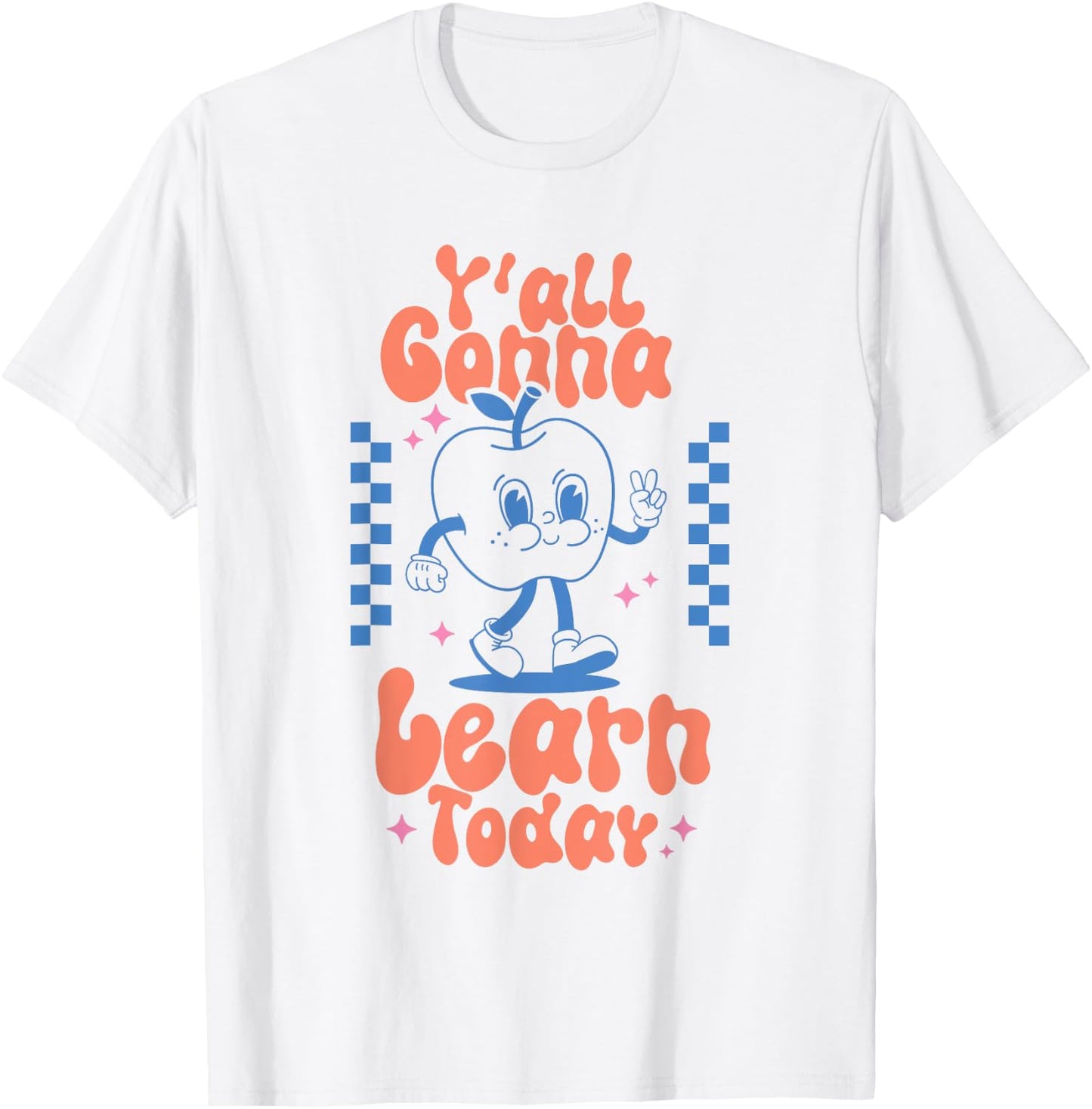 Y'all Gonna Learn Today Checkered Retro Apple Teacher Women T-Shirt - T-Shirt | White