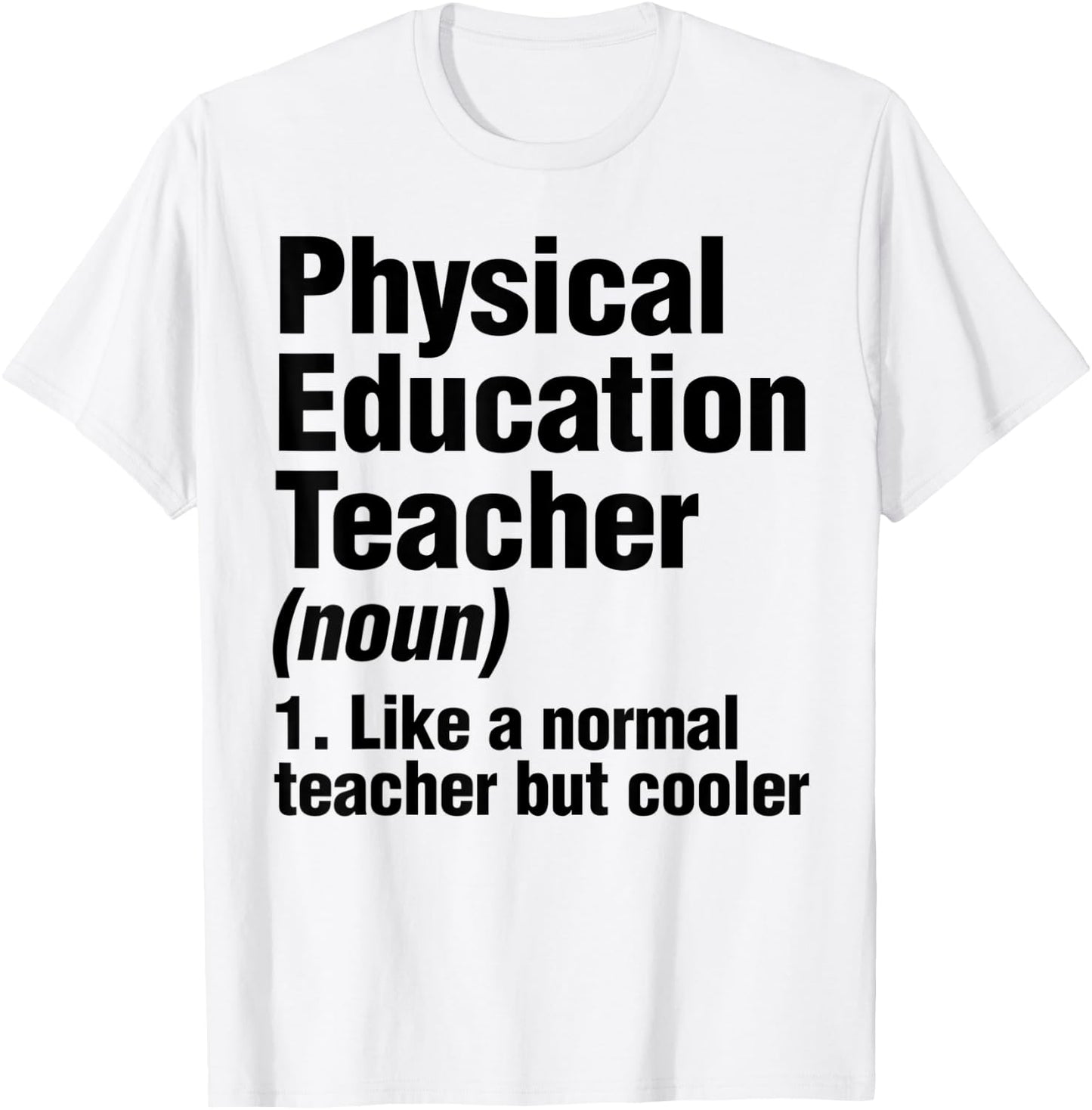 Gym Teacher Like Normal Teacher But Cooler T-Shirt - T-Shirt | White