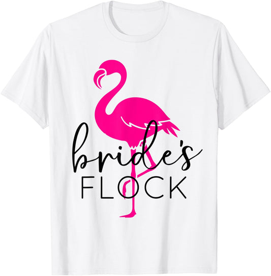 Bride's Flock Bridesmaid Flamingo Bachelorette Party T-Shirt - T-Shirt | White