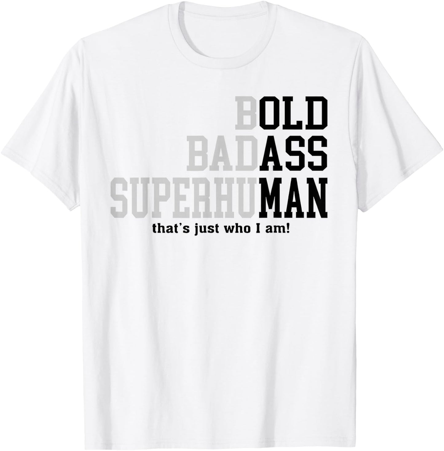 Funny Man Saying Gag Gift Birthday Husband Dad Fathers Day T-Shirt - T-Shirt | White