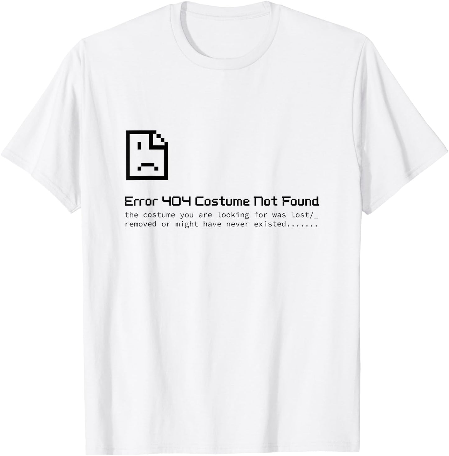 Halloween Lazy Error 404 Costume Not Found T-Shirt - T-Shirt | White
