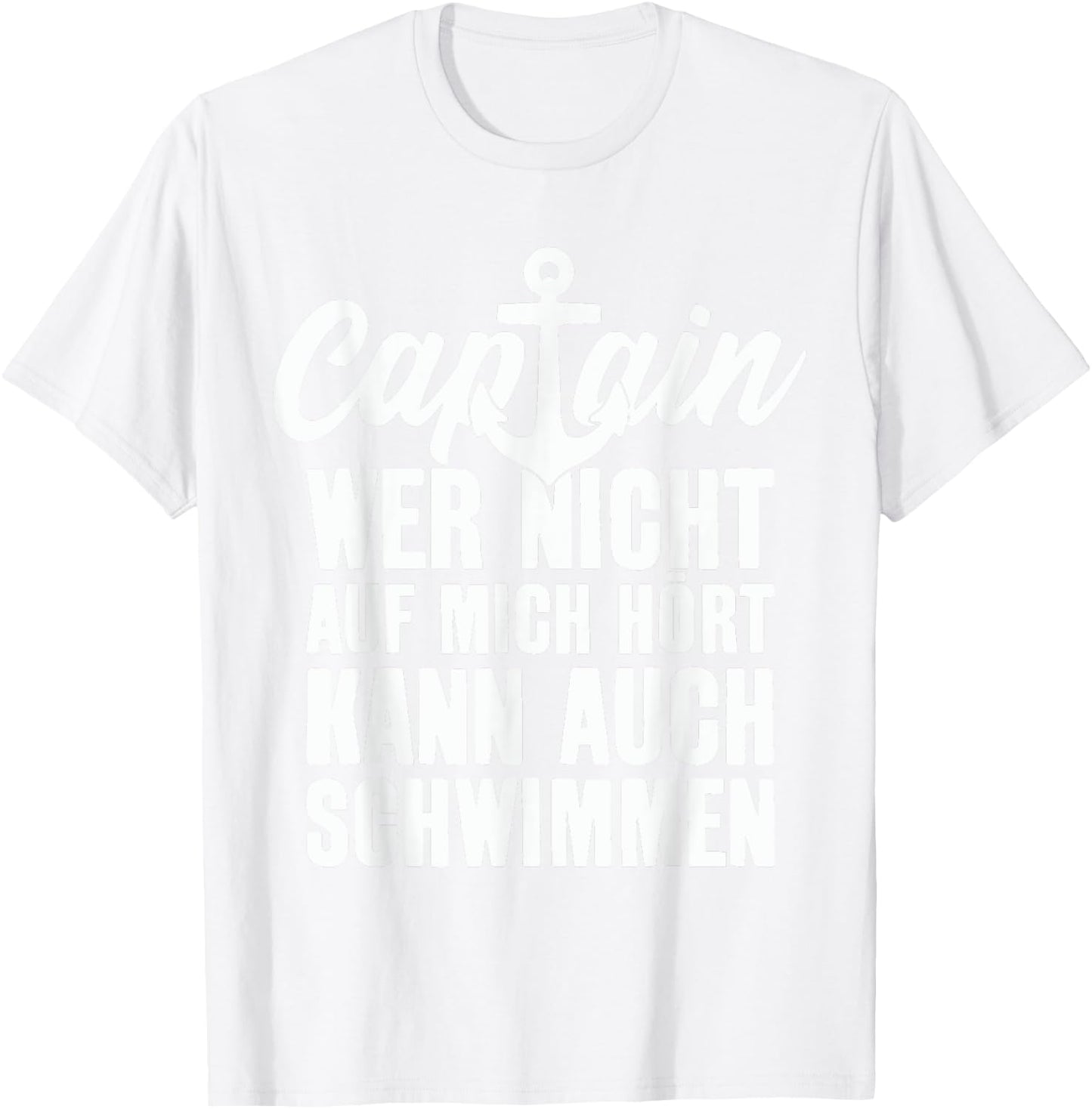 Captain Saying Anchor Nautical Design , blue, S T-Shirt - T-Shirt | White