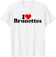 I Love Heart Brunettes Brunette Dark Hair , White T-Shirt - T-Shirt | White