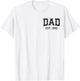 Dad Est 1990 Custom Dad Personalized Husband Father Grandpa T-Shirt - T-Shirt | White