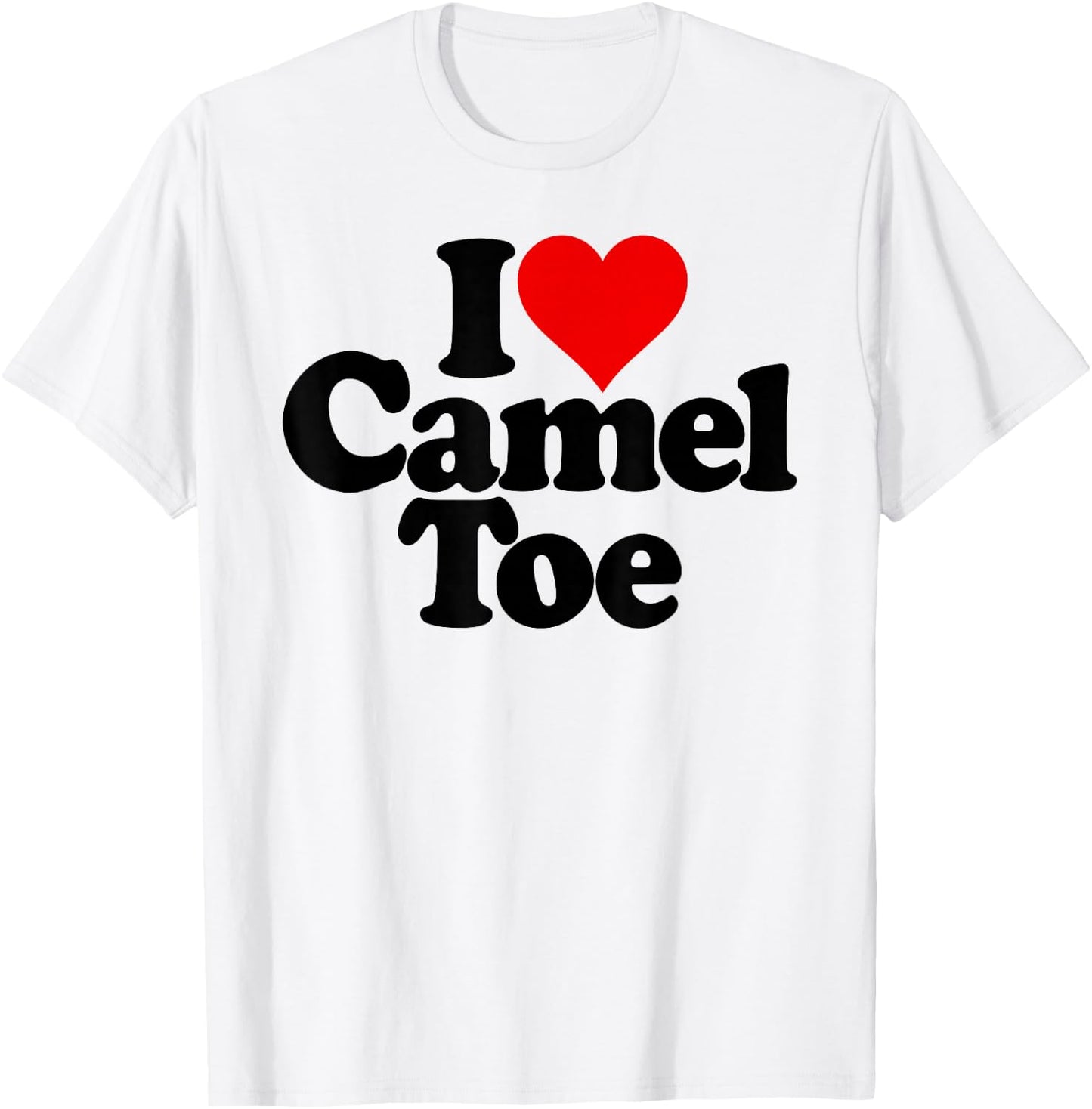 I Love Heart Camel Toe T-Shirt - T-Shirt | White