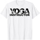 Yoga Instructor Yoga Teacher Yoga Instructors T-Shirt - T-Shirt | White