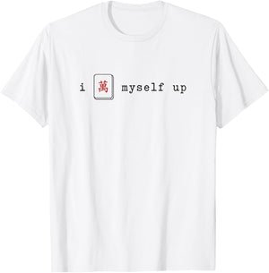 I Crack Myself Up Funny Mahjong Game Mahj T-Shirt - T-Shirt | White