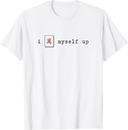 I Crack Myself Up Funny Mahjong Game Mahj T-Shirt - T-Shirt | White
