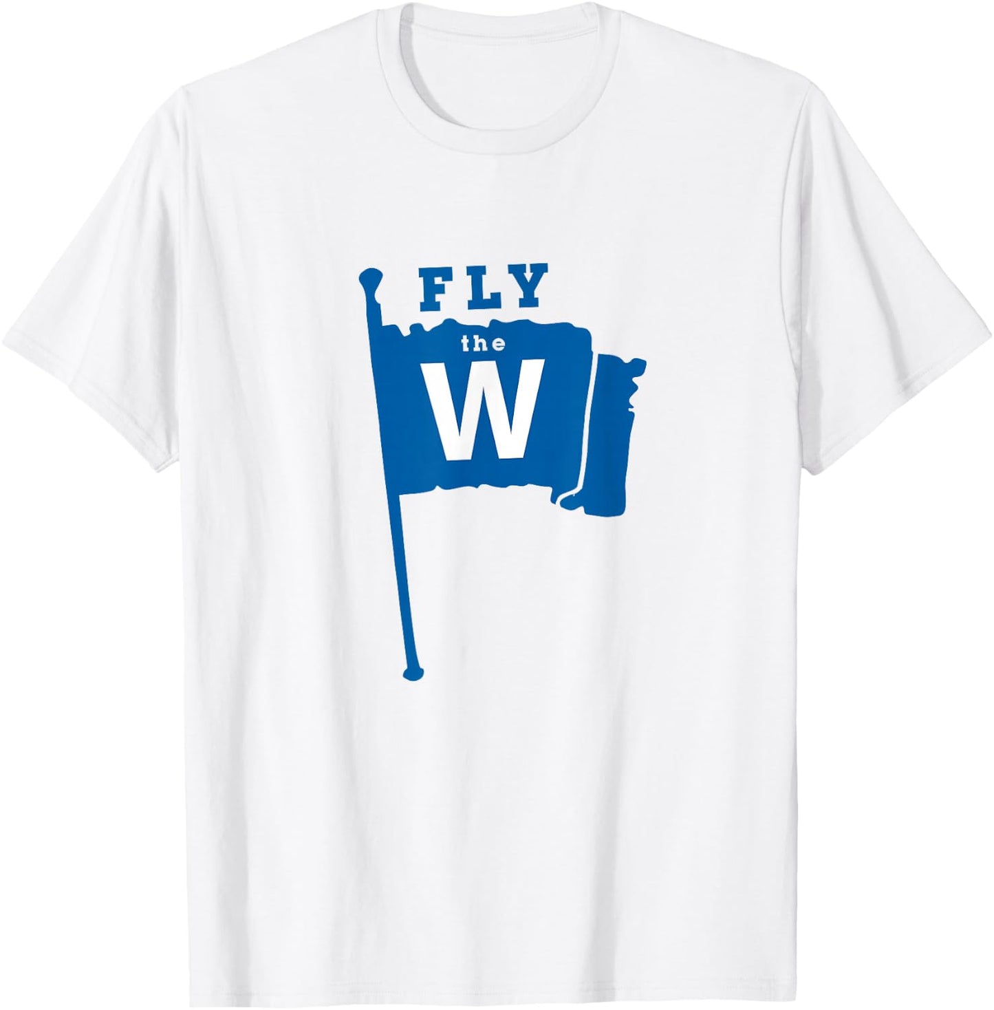Fly The W Chicago Baseball Winning Flag T-Shirt - T-Shirt | White