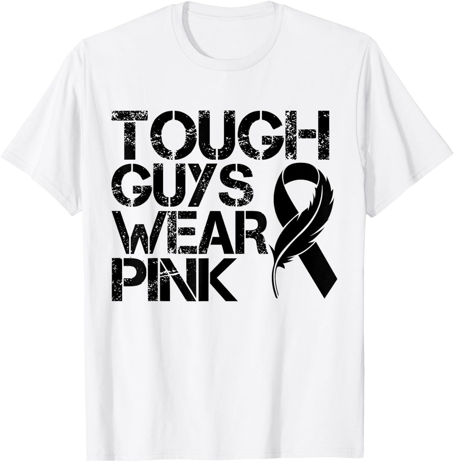 Tough Guys Wear Pink Men And Boys Support Cancer Survivors T-Shirt - T-Shirt | White