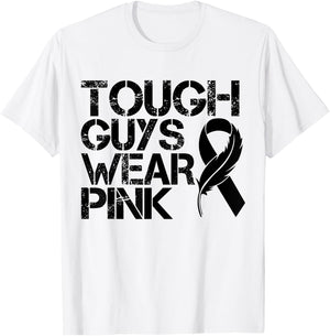Tough Guys Wear Pink Men And Boys Support Cancer Survivors T-Shirt - T-Shirt | White