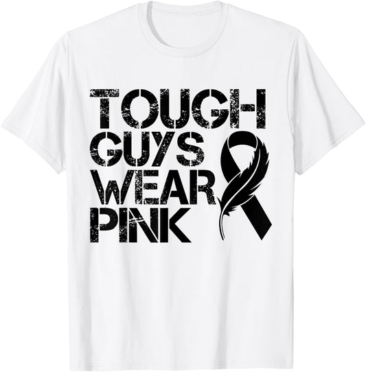 Tough Guys Wear Pink Men And Boys Support Cancer Survivors T-Shirt - T-Shirt | White