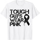 Tough Guys Wear Pink Men And Boys Support Cancer Survivors T-Shirt - T-Shirt | White