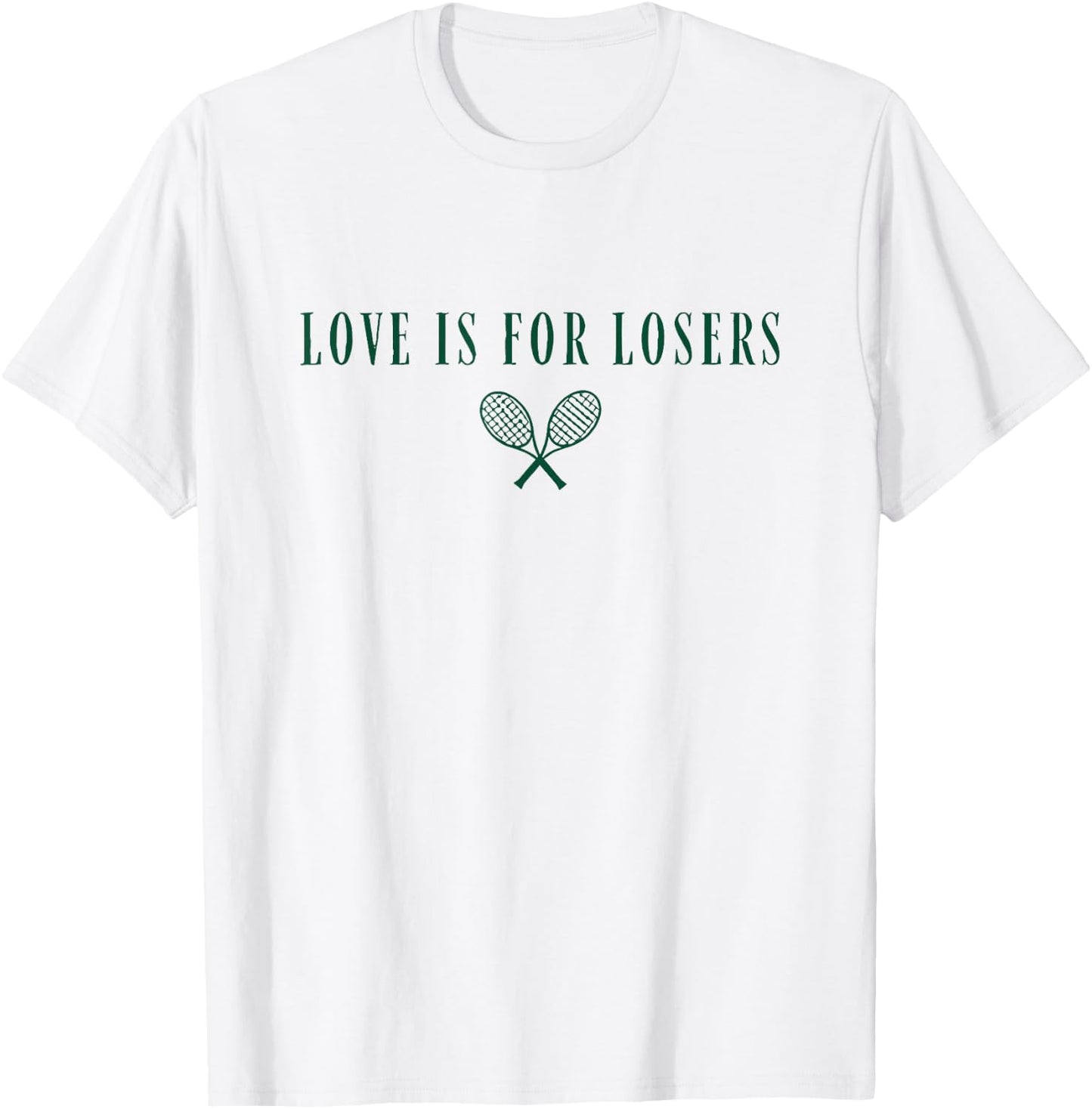 Love is for Losers Tennis T-Shirt - T-Shirt | White