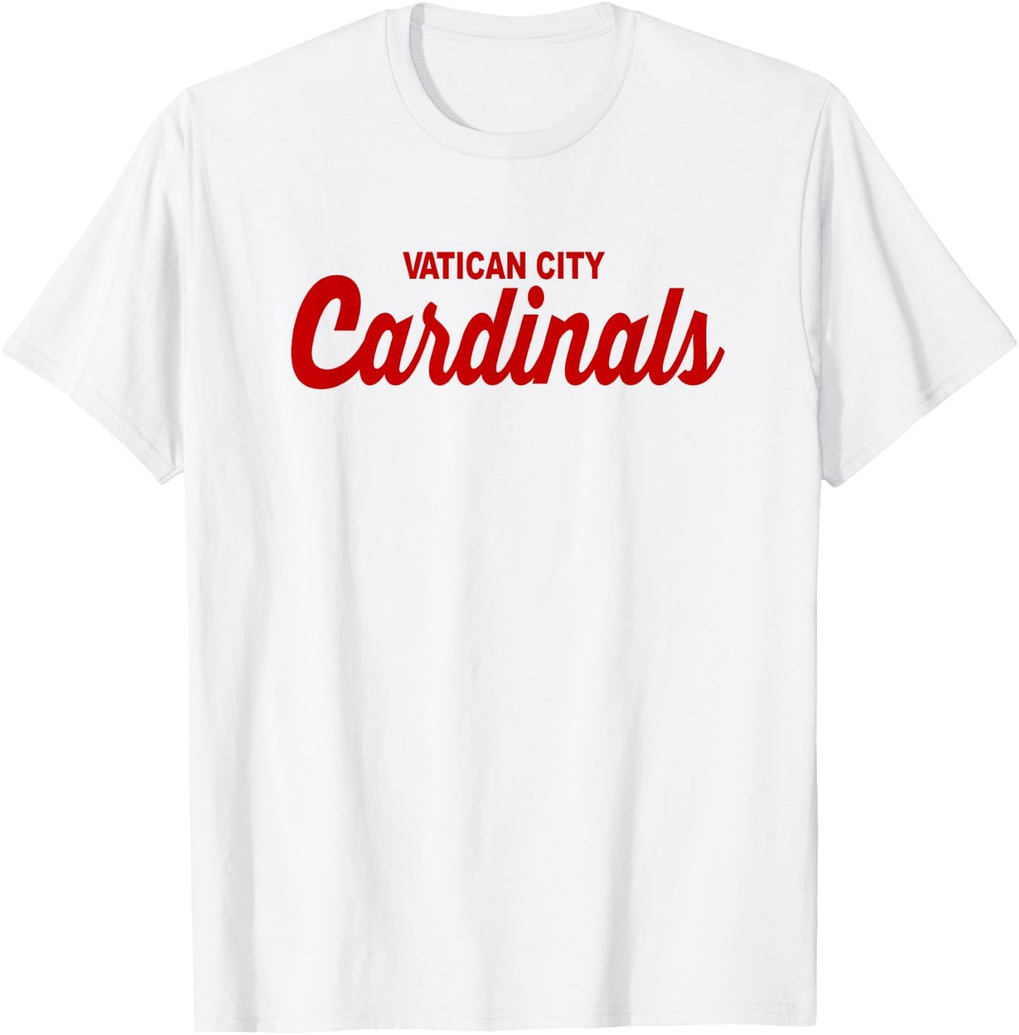 Vatican City Cardinals Funny Catholic Pope Sports Parody T-Shirt - T-Shirt | White