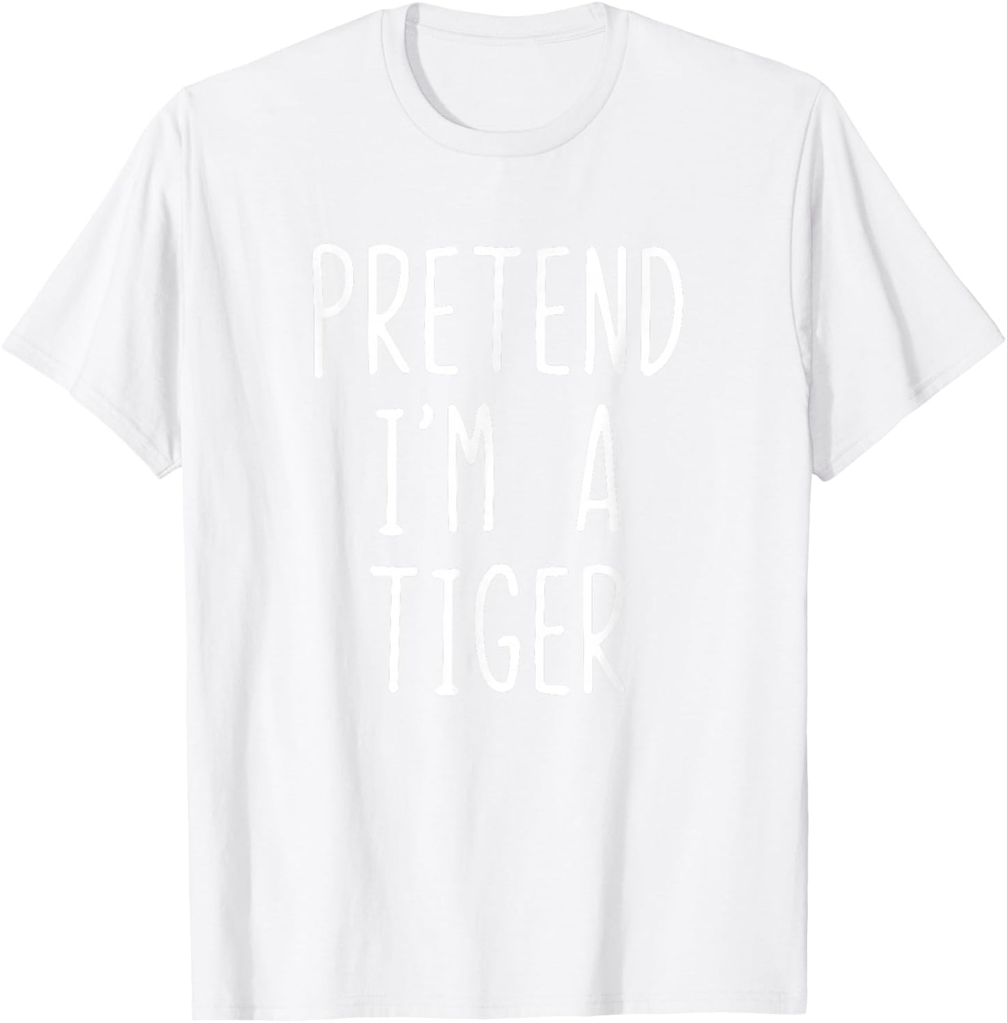 Pretend I'm Tiger Costume Halloween Funny Lazy Adult Kids T-Shirt - T-Shirt | White