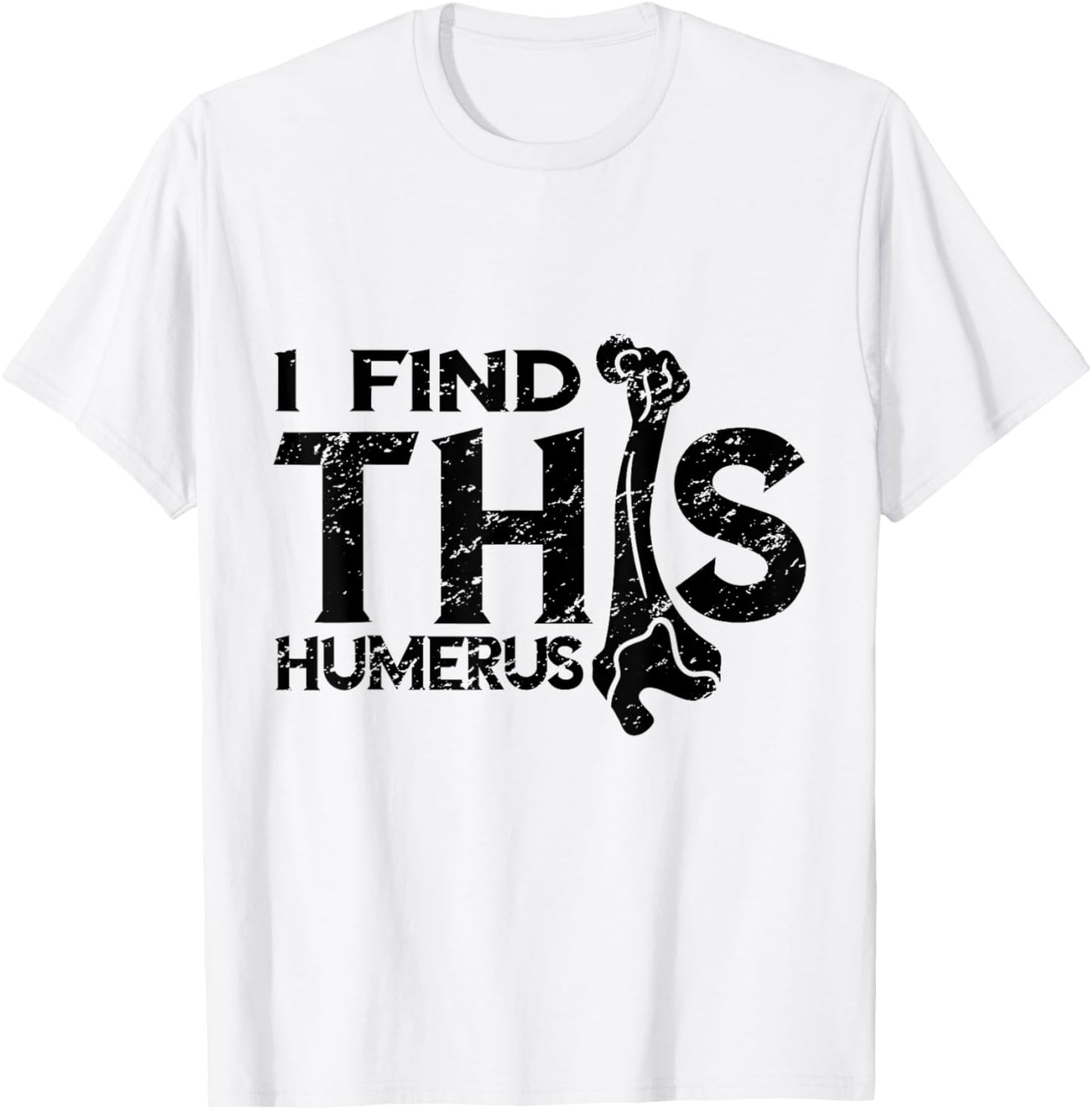 Kinesiologist I Find This Humerus Kinesiology Vintage Bone T-Shirt - T-Shirt | White