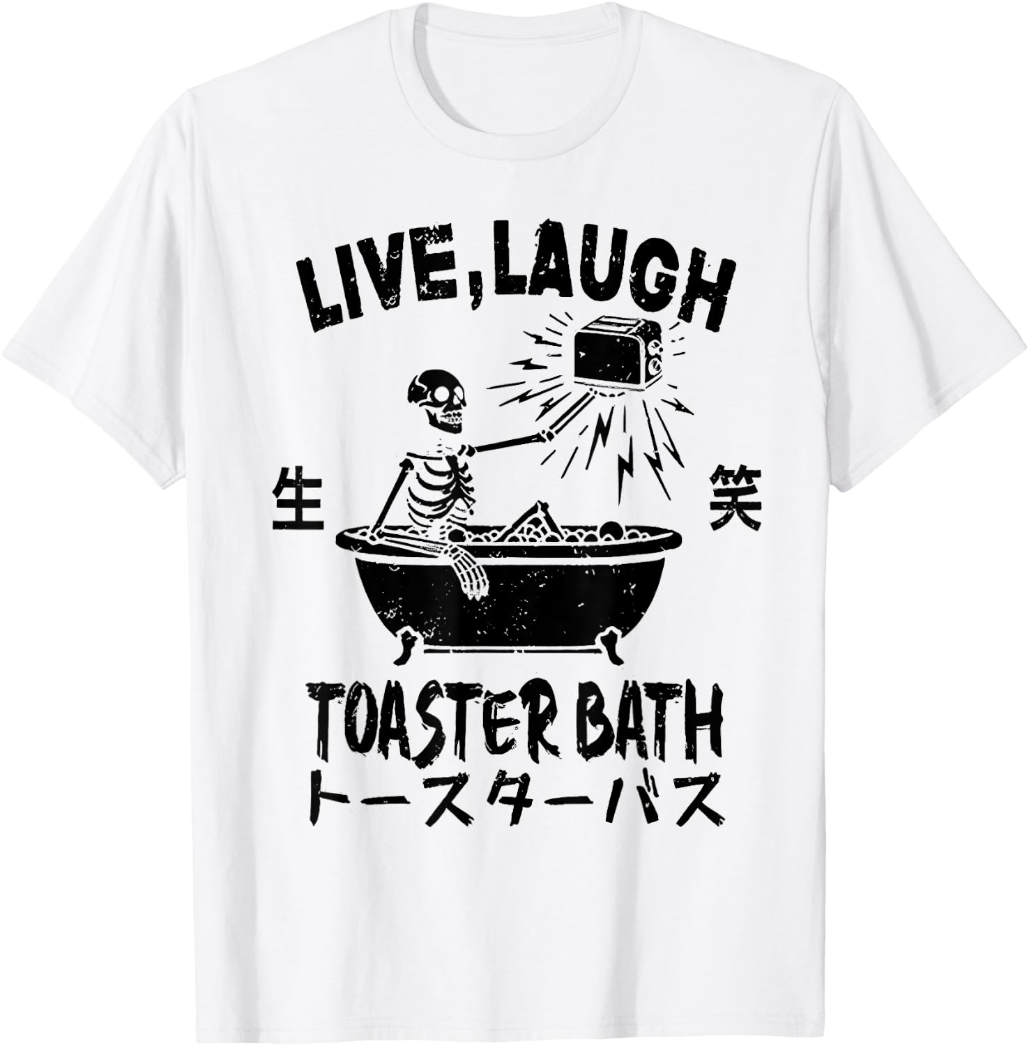 Skeleton Live Laugh Toaster Bath T-Shirt - T-Shirt | White
