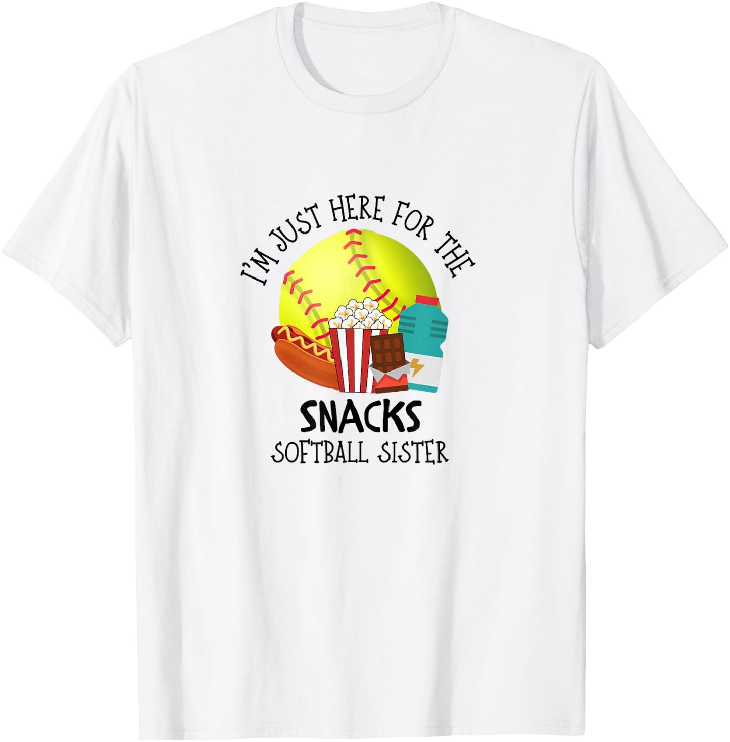 I'm Just Here for the Snacks Softball Sister T-Shirt - T-Shirt | White