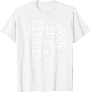 Fearfully and wonderfully made shirt Psalm 139:14 T-Shirt - T-Shirt | White
