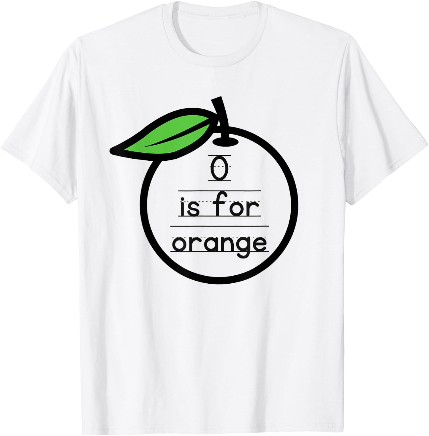 O Is For Orange Pre-K Kindergarten Teacher Student Saying T-Shirt - T-Shirt | White
