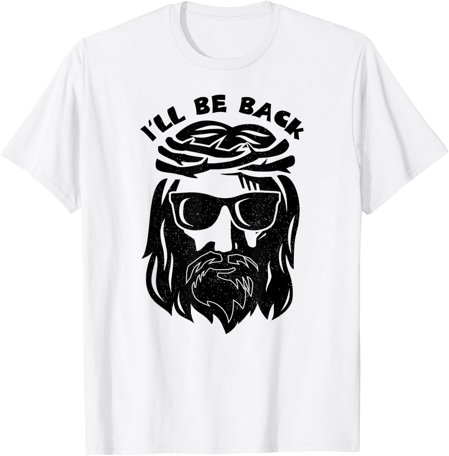 I'll Be Back Jesus Shirt T-Shirt - T-Shirt | White