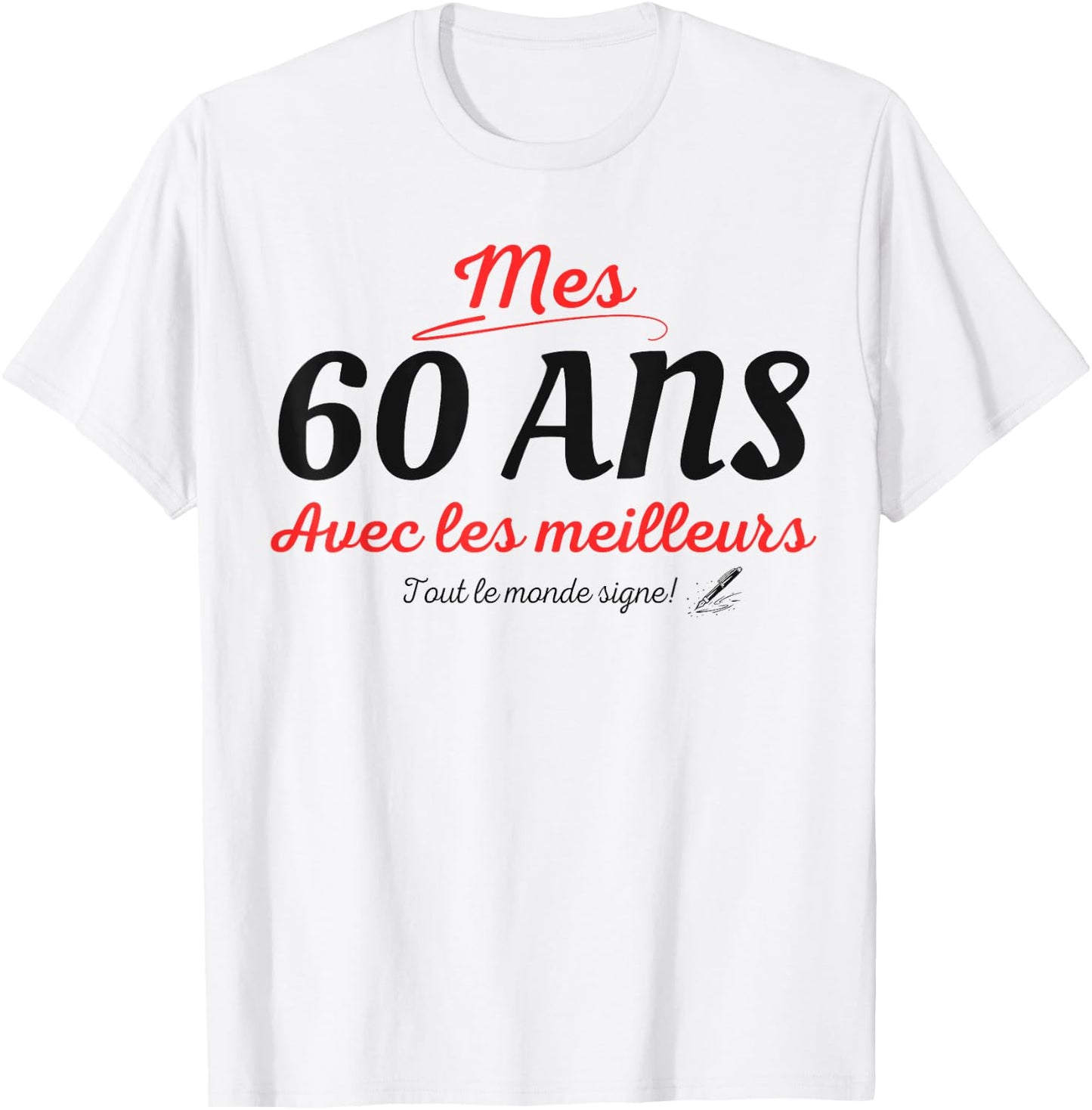 A Signer 60 Ans Anniversaire Cadeau Anniv 60 Ans Signature T-Shirt - T-Shirt | White