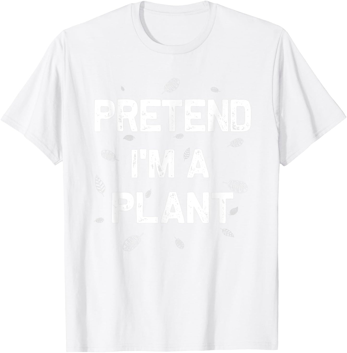 Lazy Halloween Pretend I'M A Plant T-Shirt - T-Shirt | White