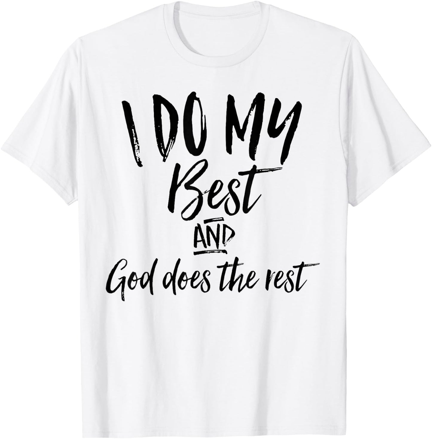 I Do My Best And God Does The Rest Vintage Christian Shirt T-Shirt - T-Shirt | White