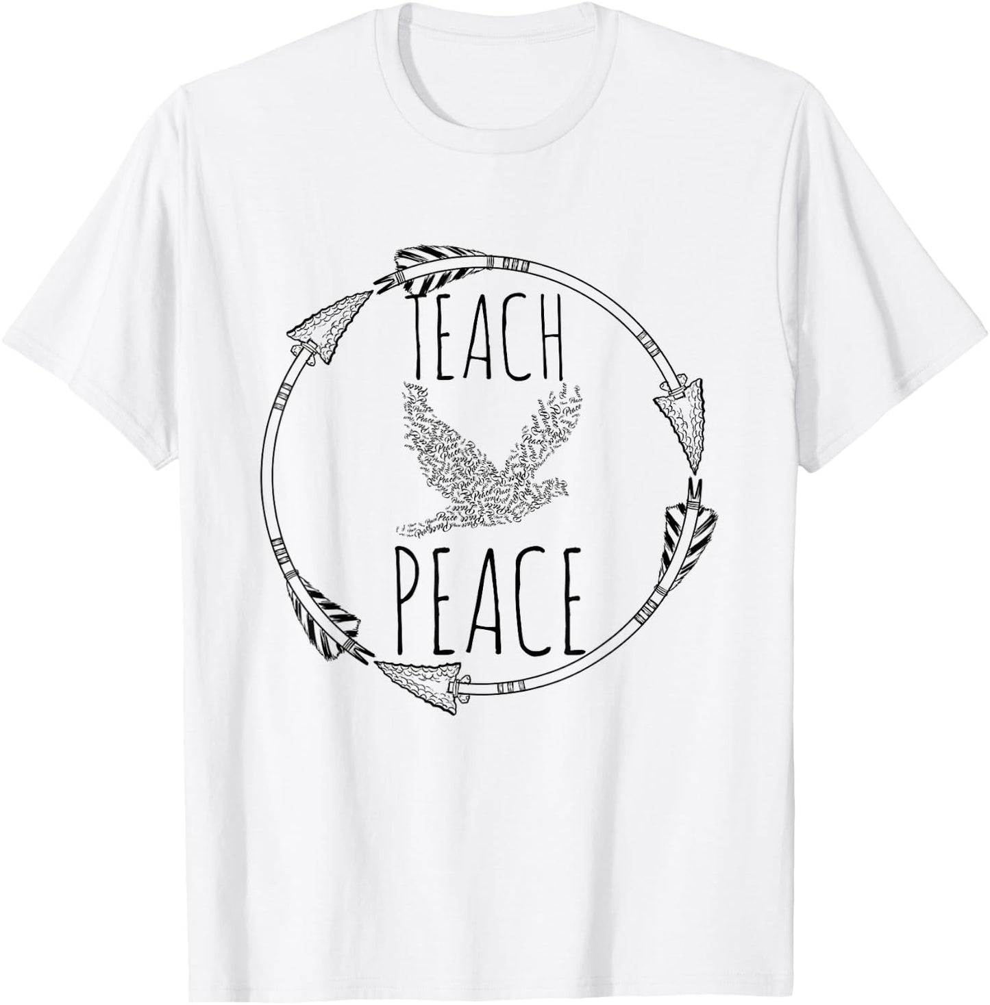 Teach Peace Symbolic Peace Bird Words Sign T-Shirt - T-Shirt | White