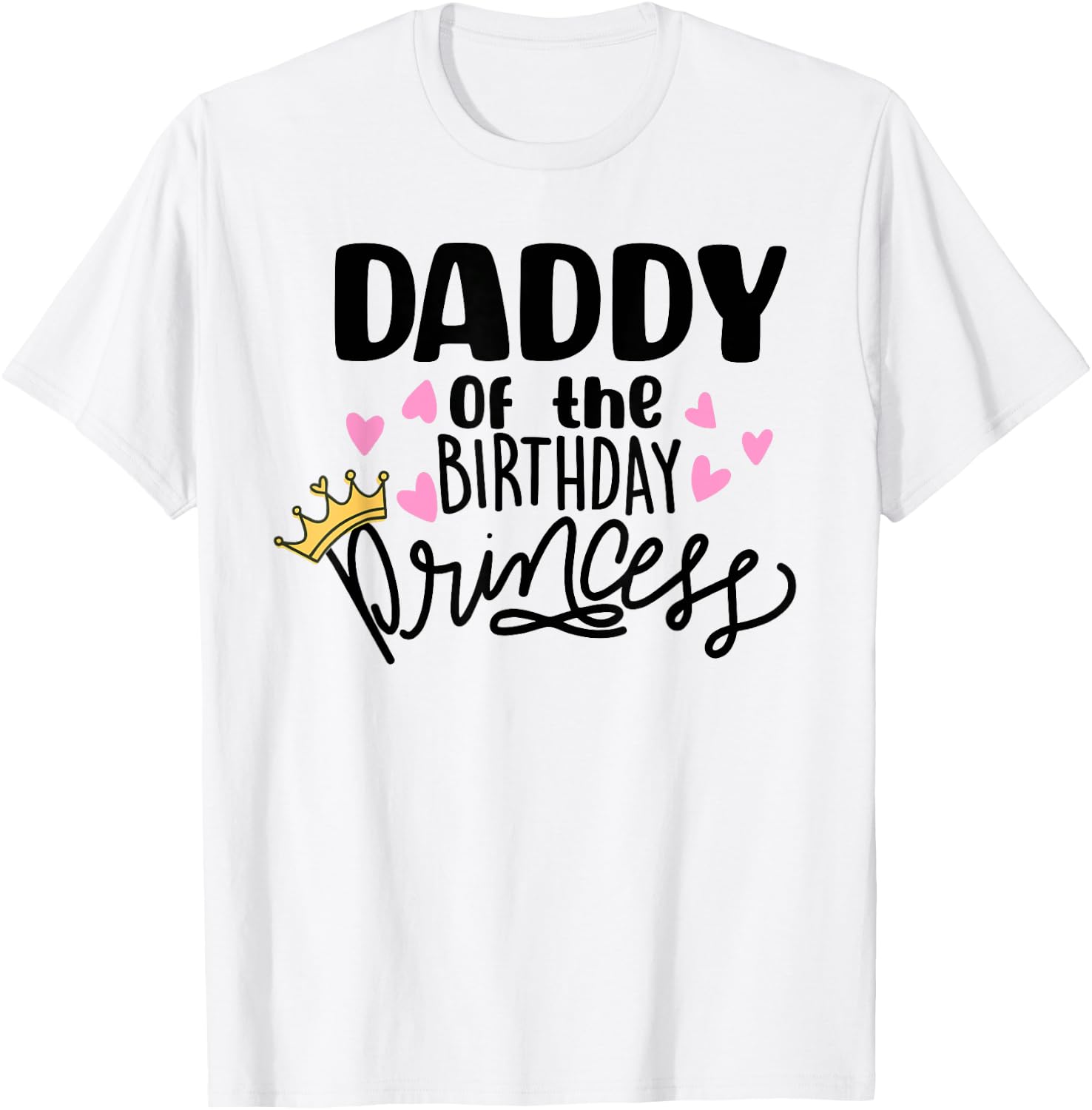 Daddy Of The Birthday Princess Party Toddler Girl Family T-Shirt - T-Shirt | White