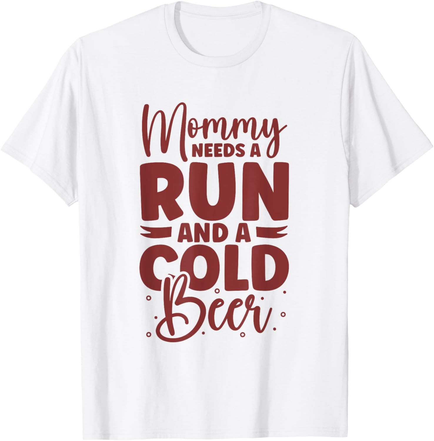 Running and beer - Mom T-Shirt - T-Shirt | White