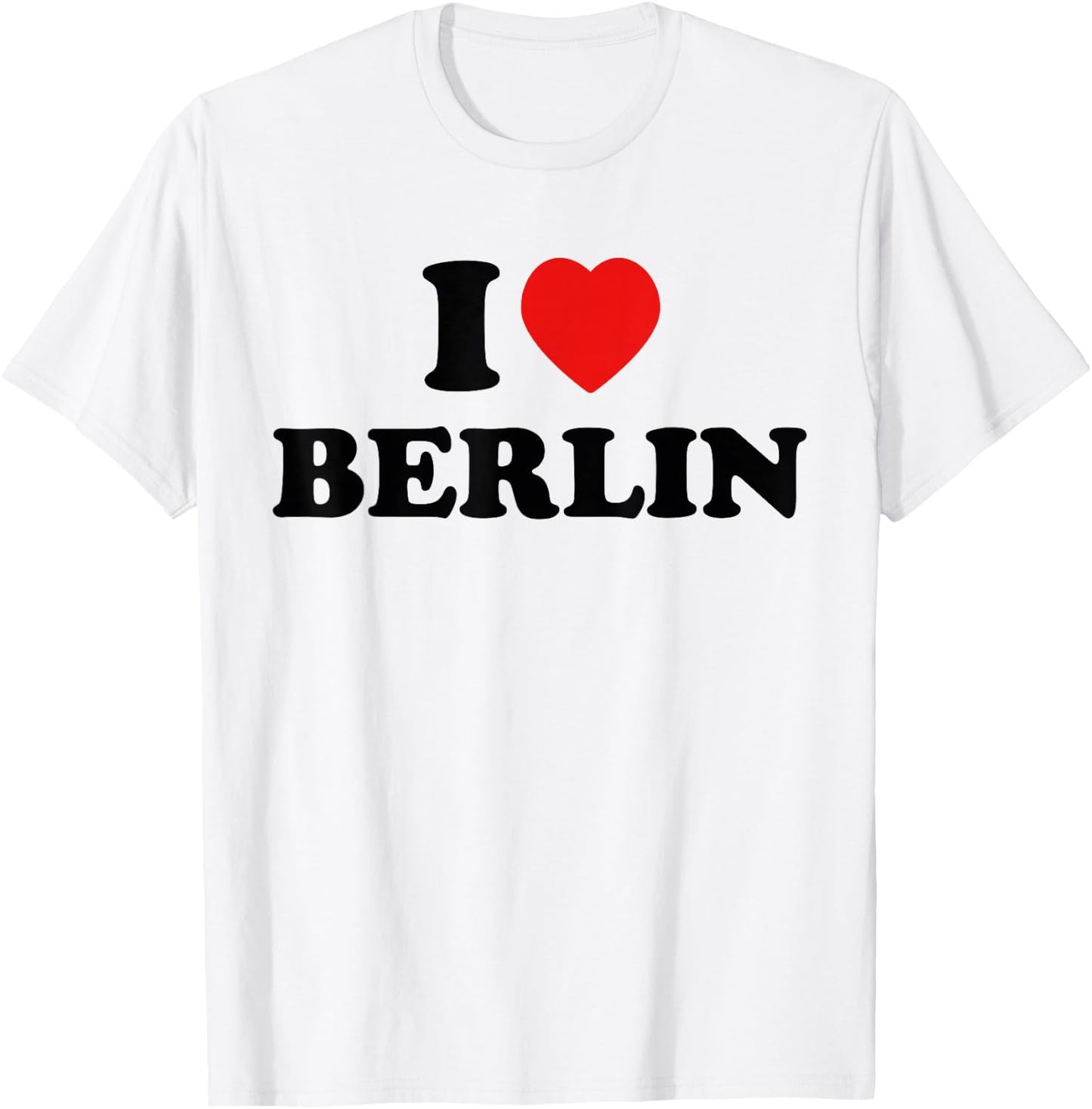 I Love Berlin Fan Souvenir Germany Travel I Heart , White T-Shirt - T-Shirt | White