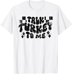 Harvest Hues Vintage Talk Turkey to Me - -Adult, Grey, Small, Short Sleeve T-Shirt - T-Shirt | White
