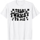 Harvest Hues Vintage Talk Turkey to Me - -Adult, Grey, Small, Short Sleeve T-Shirt - T-Shirt | White