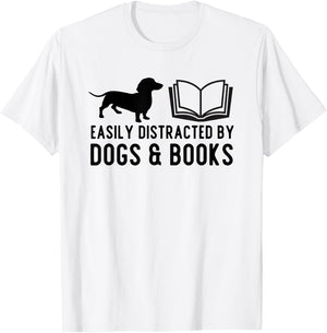 Easily Distracted By Dogs & Books Funny Pet Weiner Dog Lover Women Kids T-Shirt - T-Shirt | White