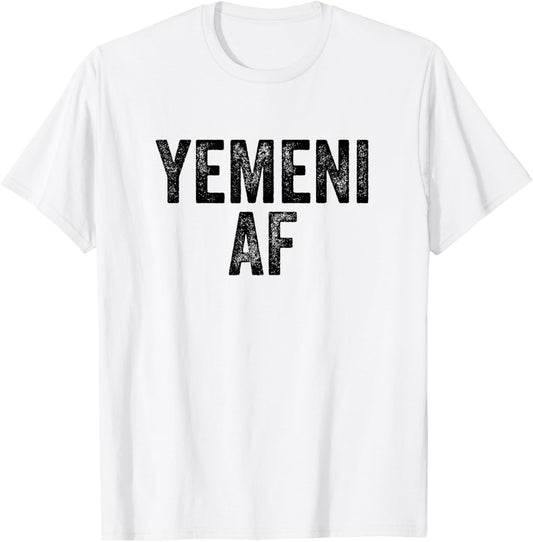 Yemeni AF Pride - Country Funny Yemen T-Shirt - T-Shirt | White