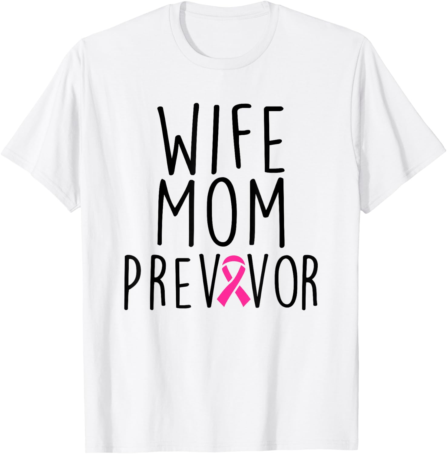 Wife Mom Previvor - Breast Cancer Awareness Shirt Gift T-Shirt - T-Shirt | White