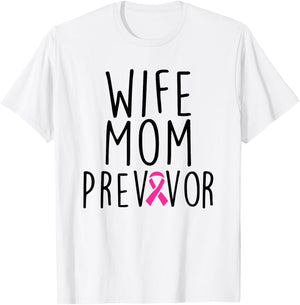 Wife Mom Previvor - Breast Cancer Awareness Shirt Gift T-Shirt - T-Shirt | White