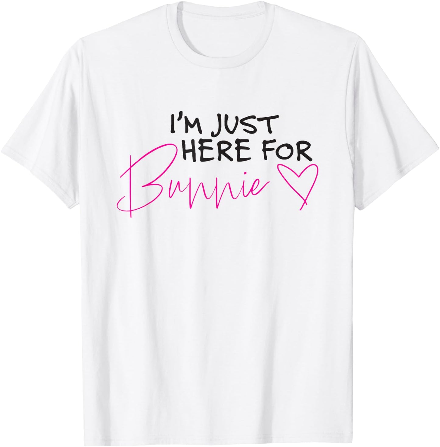 I'm only here for Bunnie T-Shirt - T-Shirt | White