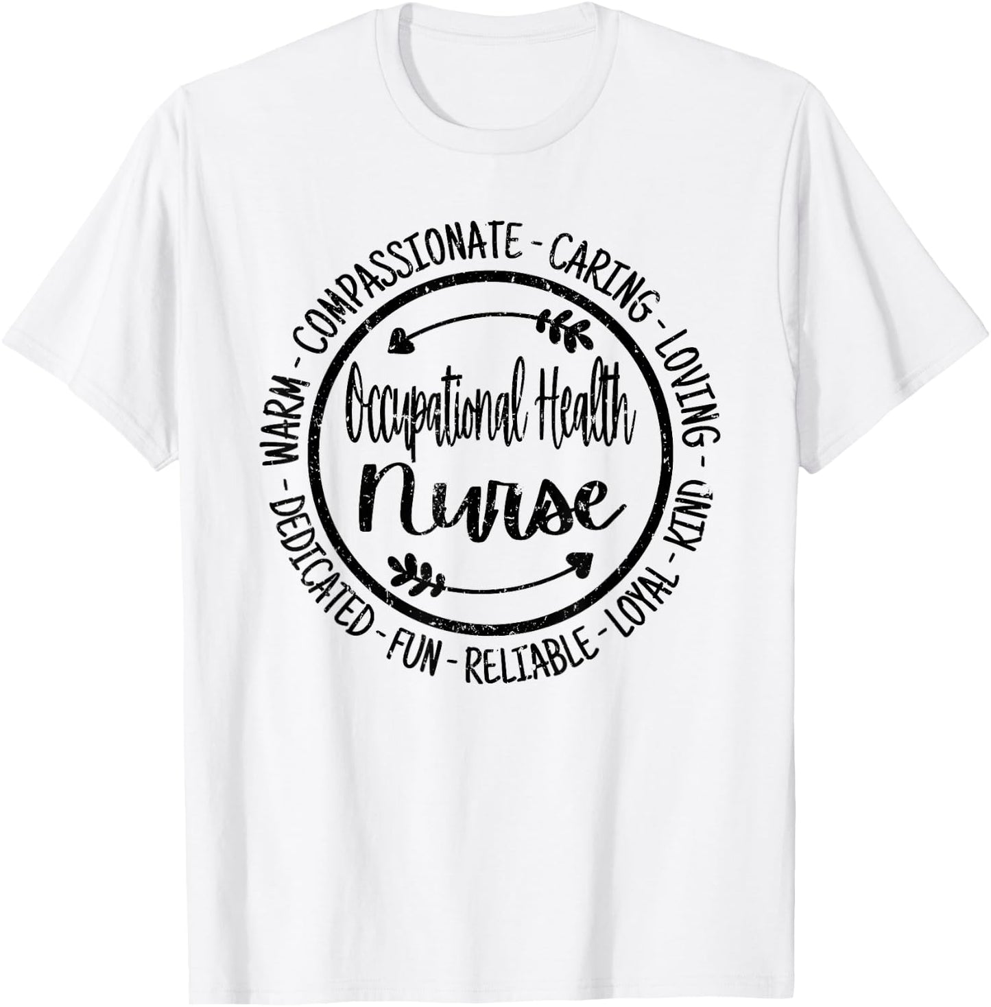Occupational Health Nurse Life Nursing Squad Appreciation T-Shirt - T-Shirt | White
