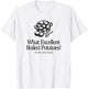 What Excellent Boiled Potatoes! Mr. Collins Zitat T-Shirt - T-Shirt | White