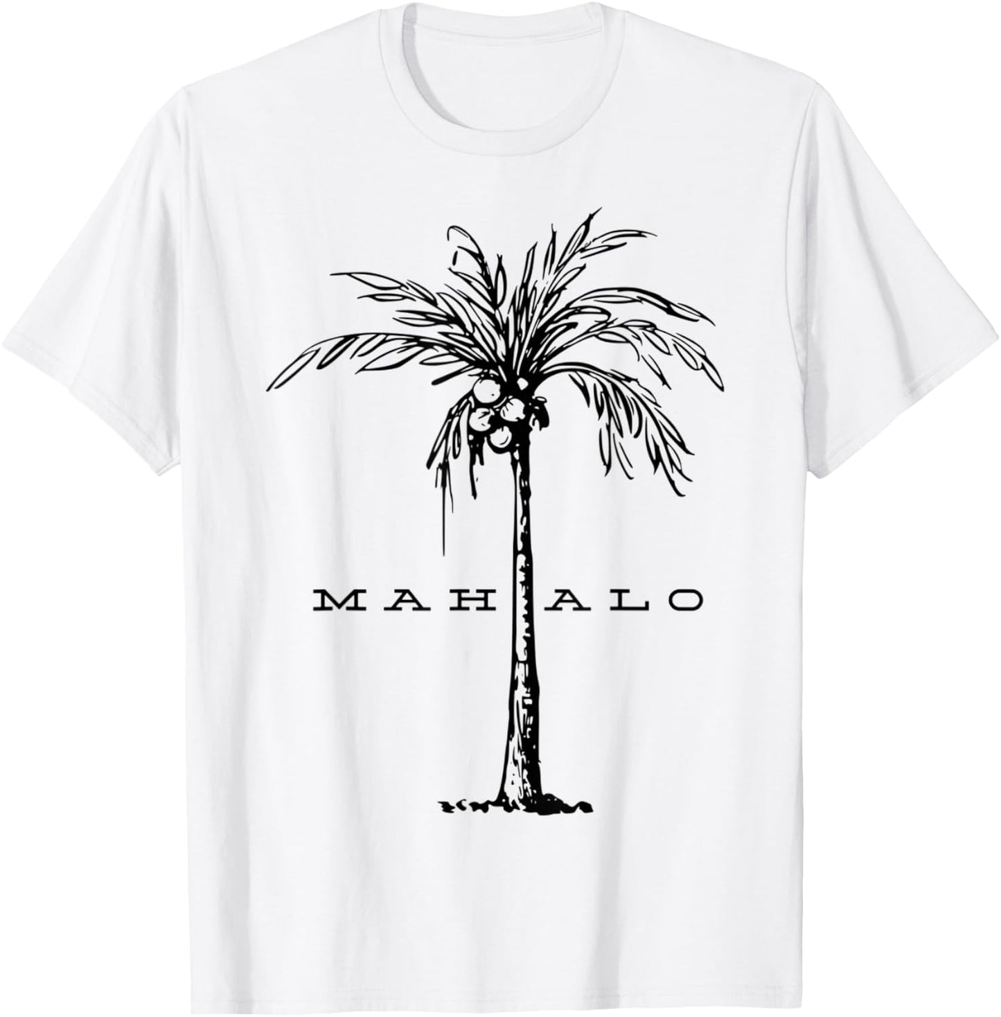 Mahalo Hawaii from the island. Feel the Aloha Spirit T-Shirt - T-Shirt | White