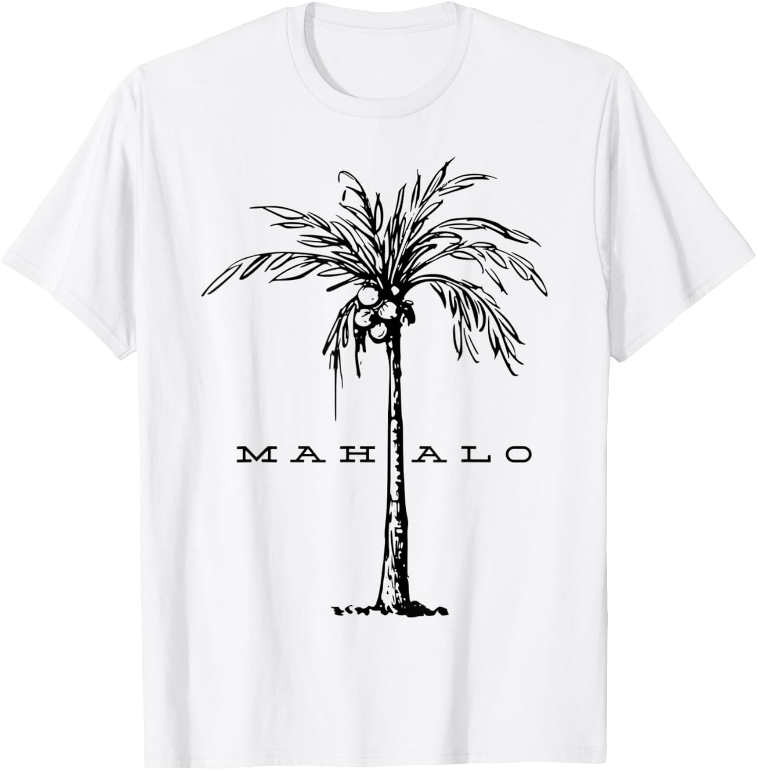 Mahalo Hawaii from the island. Feel the Aloha Spirit T-Shirt - T-Shirt | White