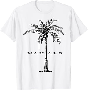 Mahalo Hawaii from the island. Feel the Aloha Spirit T-Shirt - T-Shirt | White