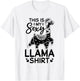 This is my sexy Llama shirt Llama Funny Llama T-Shirt - T-Shirt | White