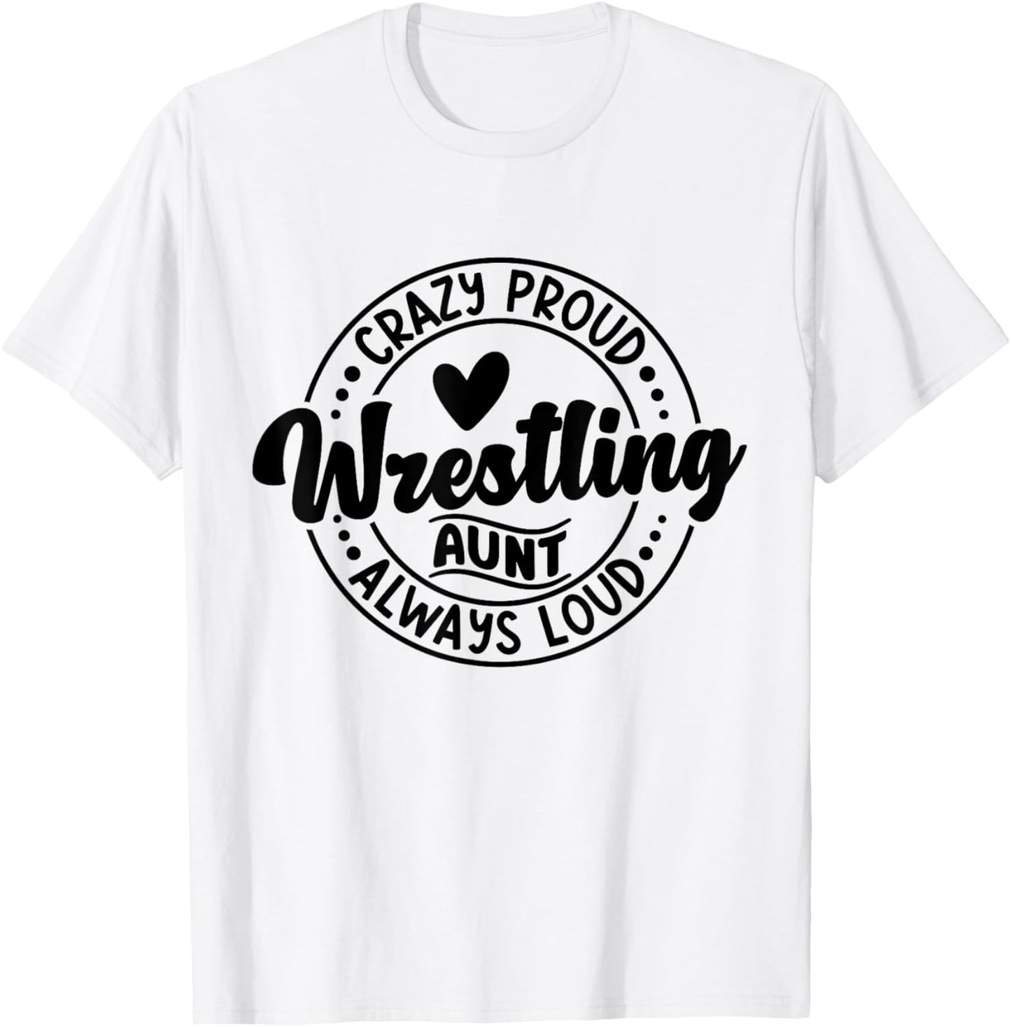 Wrestling Auntie Wrestler Wrestle Proud Aunt Mother's Day T-Shirt - T-Shirt | White